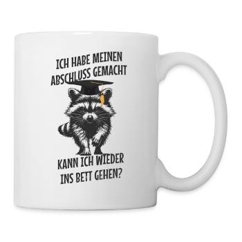 Ich habe meinen Abschluss kann ich wieder ins Bett - Tasse - Weiß - Rechts