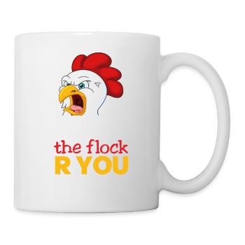 Poulet Coq drôle de dicton Qui est le troupeau êtes-vous - Mug blanc - blanc - Droite