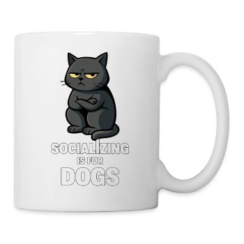Sozialisierung ist für Hunde – unsoziale Katzenstimmung - Tasse - Weiß - Rechts