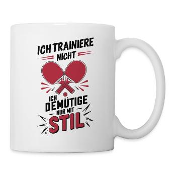 Tischtennisspieler Humor - Mit Stil statt Training - Tasse - Weiß - Rechts