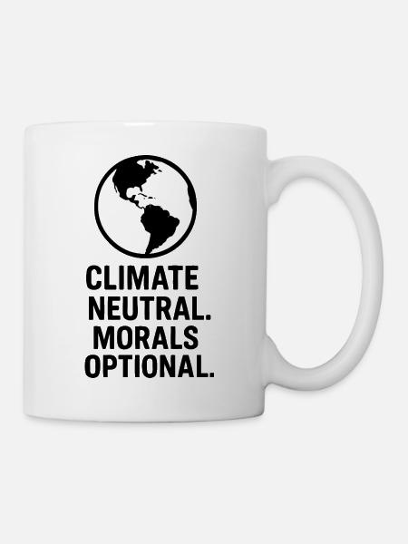 Klimate neutral morals optional - Tasse - Weiß