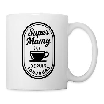 Super Mamy depuis toujours - Mug blanc - blanc - Droite