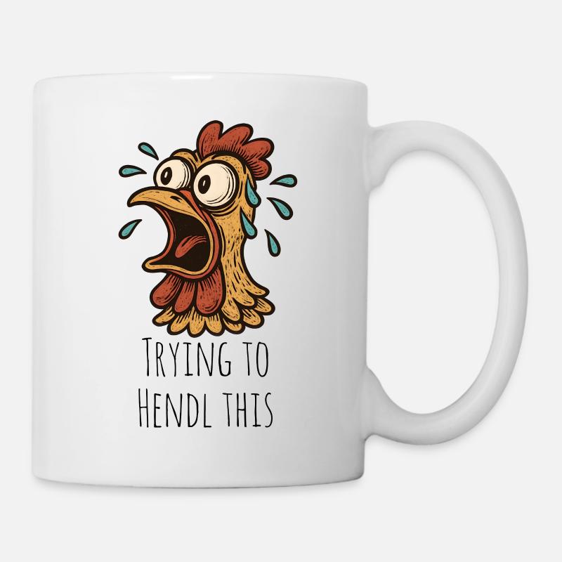 Trying to Hendl this Spruch - Tasse - Weiß