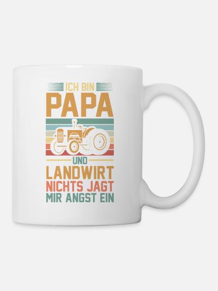 Ich Bin Papa Und Landwirt Nichts Jagt Mir Angst Ei - Tasse - Weiß