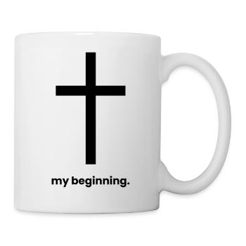 my beginning is jesus - christliche klamotten - Tasse - Weiß - Rechts