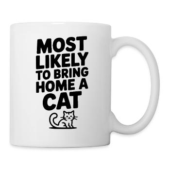 Most Likely to Bring Home a Cat - Mug - white - Right