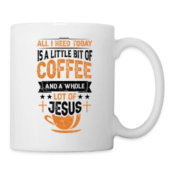 Kaffee & Jesus – Mehr brauche ich nicht - Tasse - Weiß - Rechts