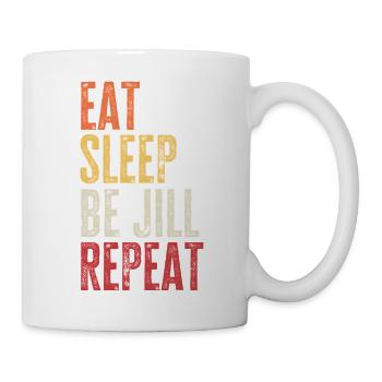 Mange, dors, sois Jill, répète le nom rétro - Mug blanc - blanc - Droite