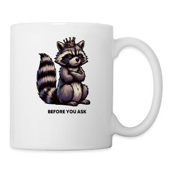 Avant de demander à un détenteur de raton laveur - Mug blanc - blanc - Droite