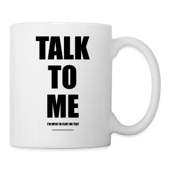 Talk To Me  – Wear Words - Tasse - Weiß - Rechts