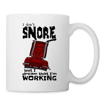 1477_I_dont_Snore-S_TRUCK - Tasse - Weiß - Rechts