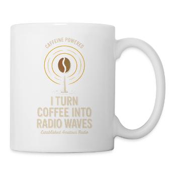 Ich verwandle Kaffee in Radiowellen - Tasse - Weiß - Rechts