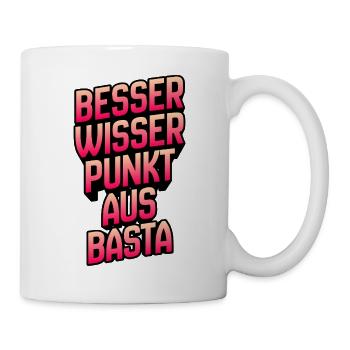 Besser Wissen Punkt Basta Typografie - Tasse - Weiß - Rechts