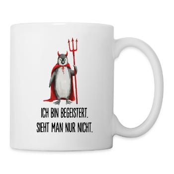  Ich Bin Begeistert Sieht Man Nur Nicht Pinguin - Tasse - Weiß - Rechts