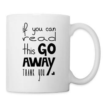 If You Can Read This Go Away, Black - Mug - white - Right