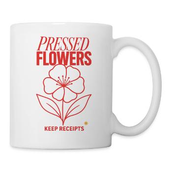 Blumen pressen – Pressed Flowers Keep Receipts - Tasse - Weiß - Rechts