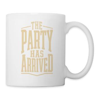 The Party Has Arrived - Tasse - Weiß - Rechts