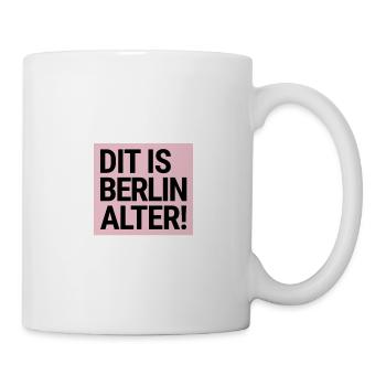 DIT IS BERLIN ALTER! Berliner Schnauze - Tasse - Weiß - Rechts
