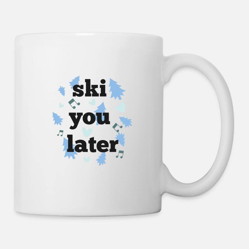 Ski dich später - Tasse - Weiß