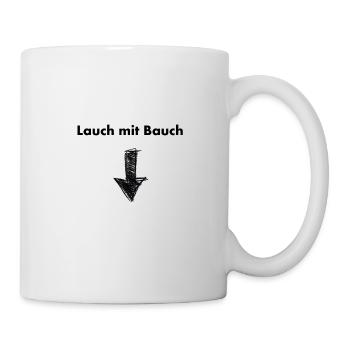 Lauch mit Bauch, Lustiger Spruch für dünne Männer - Tasse - Weiß - Rechts