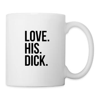 Cadeau de petite amie "Love His Dick" - Mug blanc - blanc - Droite
