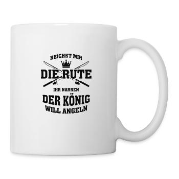 REICHET MIR DIE RUTE IHR NARREN - Tasse - Weiß - Rechts