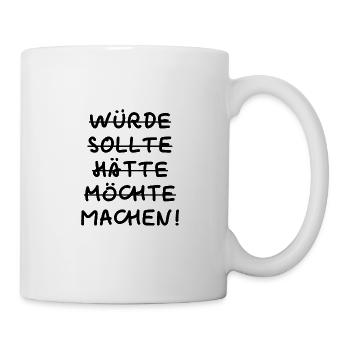Einfach machen - Keine Ausreden Lean Agil - Tasse - Weiß - Rechts