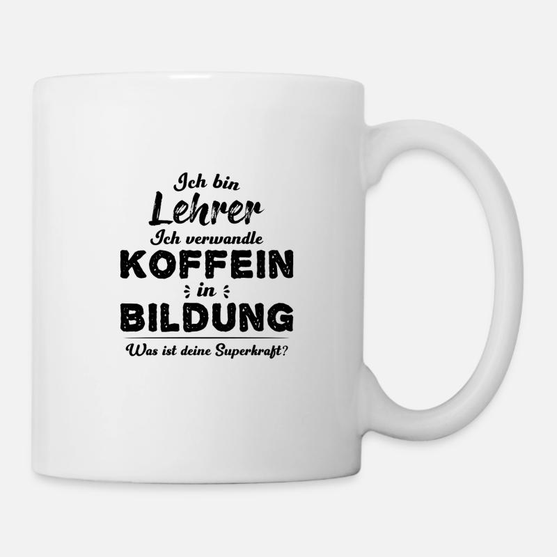 Lehrer Lehrerin Spruch Witzig Geschenkidee - Tasse - Weiß
