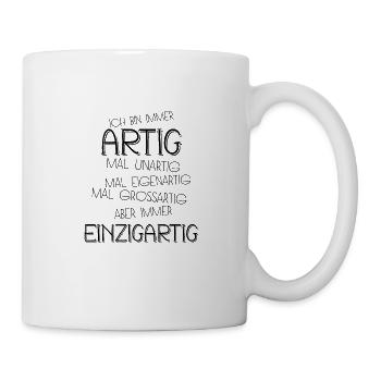 Artig Einzigartig / Lustig Spruch Geschenk - Tasse - Weiß - Rechts