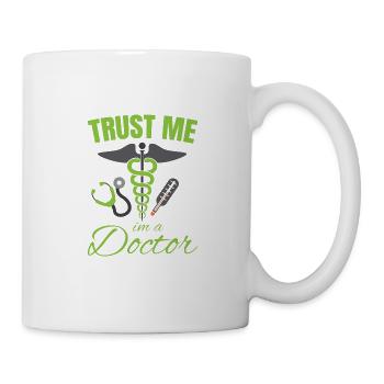 Trust Me Im A Doctor Clothing, Geschenk, Geschenki - Tasse - Weiß - Rechts