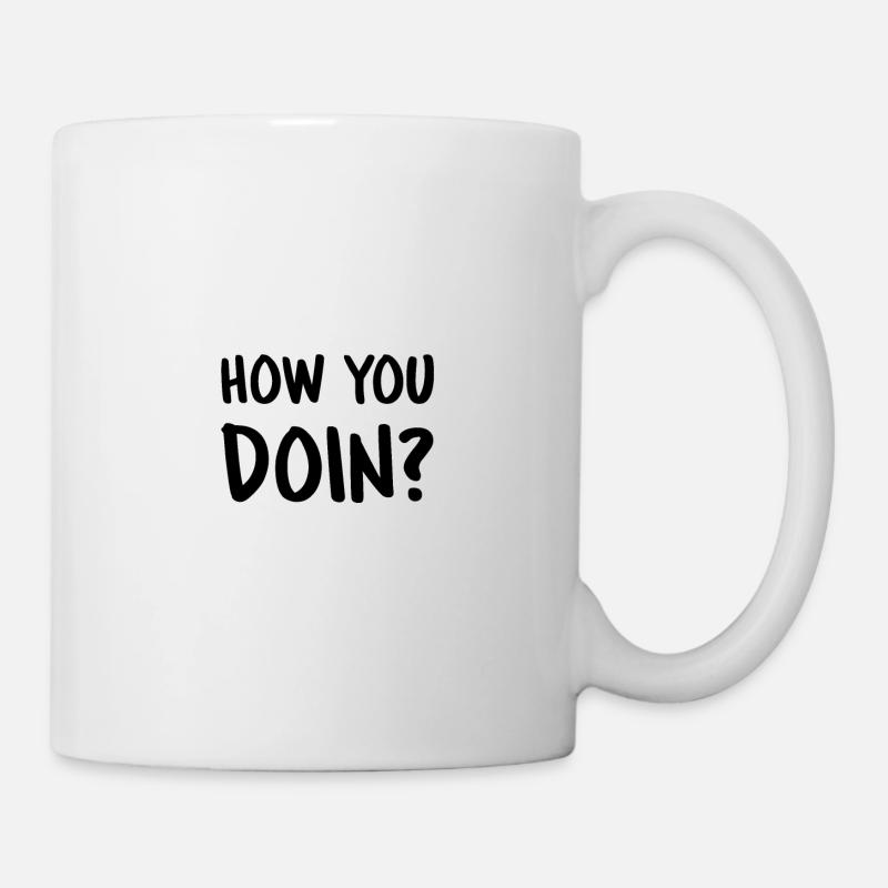 How do you doin? How are you? Question well-being - Mug - white