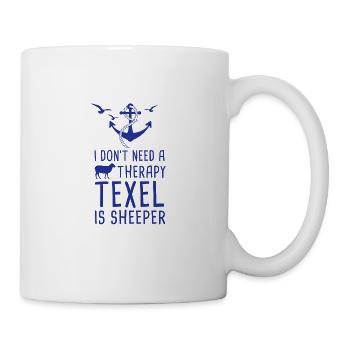 Don't Need A Therapy Texel is Sheeper Urlaub - Tasse - Weiß - Rechts