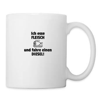 Ich Esse Fleisch Und Fahre Einen Diesel! - Tasse - Weiß - Rechts