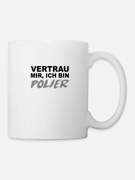 Polier Beruf Baustelle Geschenkidee - Tasse - Weiß