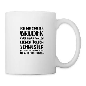 Ich Bin Stolzer Bruder Einer Wundervollen Lieben - Tasse - Weiß - Rechts