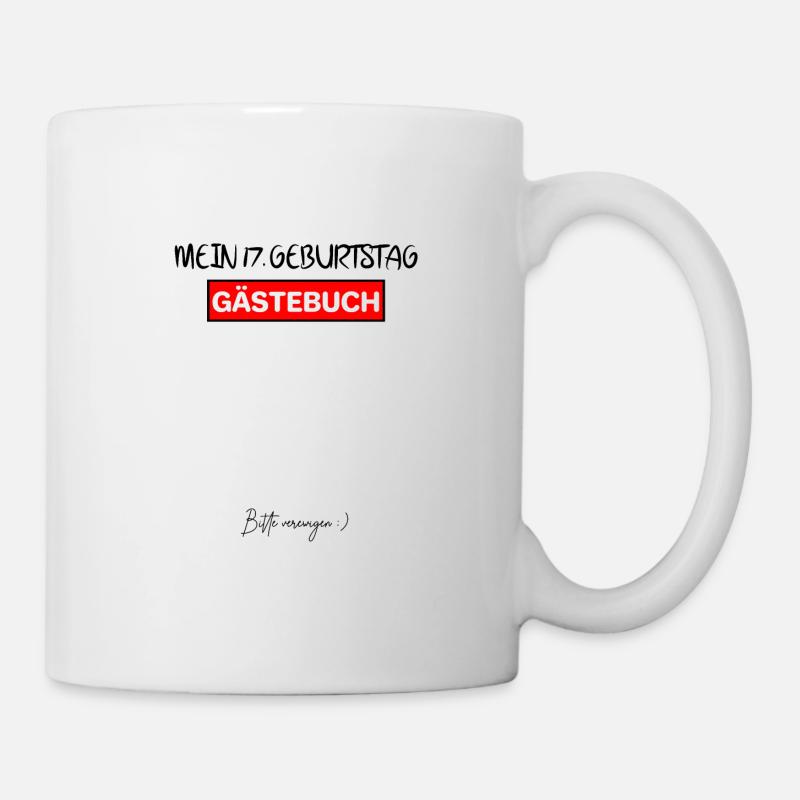 17. Geburtstag Gästebuch - Tasse - Weiß