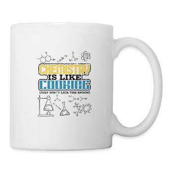 Chemistry is like Cooking Just Dont Lick The Spoon - Mug - white - Right