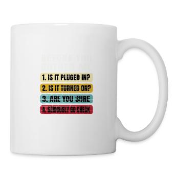 Lustige Informationstechnologie Tech | Technische Supp - Tasse - Weiß - Rechts