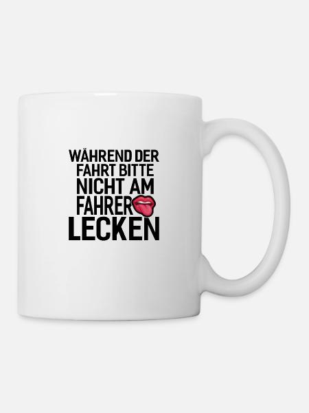 fahrer auto lecken spruch geschenkidee - Tasse - Weiß