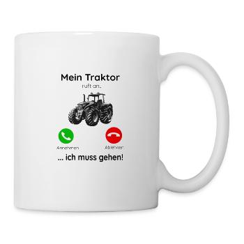 Traktor Anruf Geschenk Landwirt Bauer Bauernhof - Tasse - Weiß - Rechts