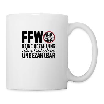 Feuerwehr FFW Geschenk Unbezahlbar - Tasse - Weiß - Rechts