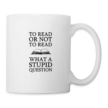 Read or not read question books saying hobby - Mug - white - Right