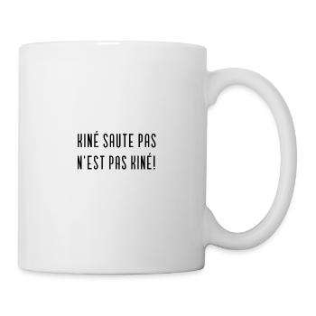 T-shirt kiné kiné saute pas n'est pas kiné cadeau - Mug blanc - blanc - Droite