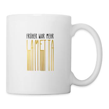 Früher Mehr Lametta Filmzitat Weihnachten Spruch - Tasse - Weiß - Rechts
