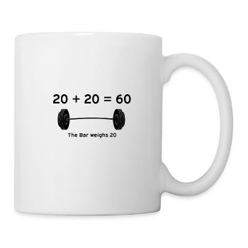 20 + 20 = 60 The Bar weighs 20 Powerlifting Gym - Mug - white - Right