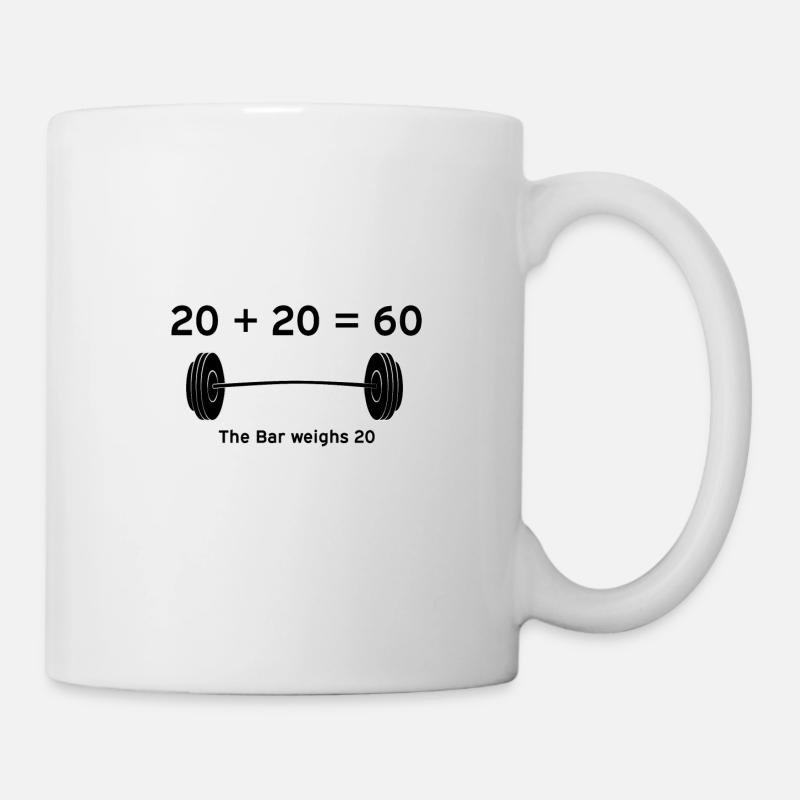 20 + 20 = 60 The Bar weighs 20 Powerlifting Gym - Mug blanc - blanc