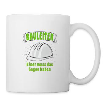 BAUHELM BAULEITER EINER MUSS DAS SAGEN HABEN - Tasse - Weiß - Rechts