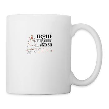 Frohe Weihnachten Und So Weihnachten Katze - Tasse - Weiß - Rechts