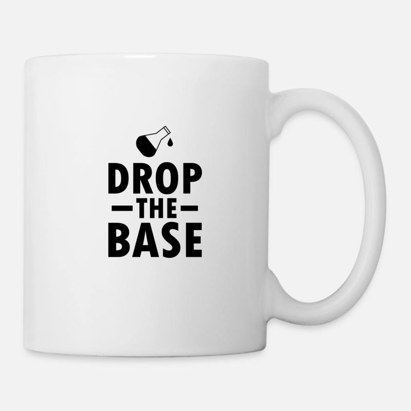 Chemiker Geschenk Chemie Lehrer Drop The Base Nerd - Tasse - Weiß