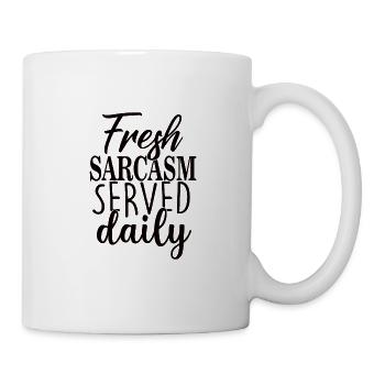 Fresh sarcasm served daily - Mug - white - Right
